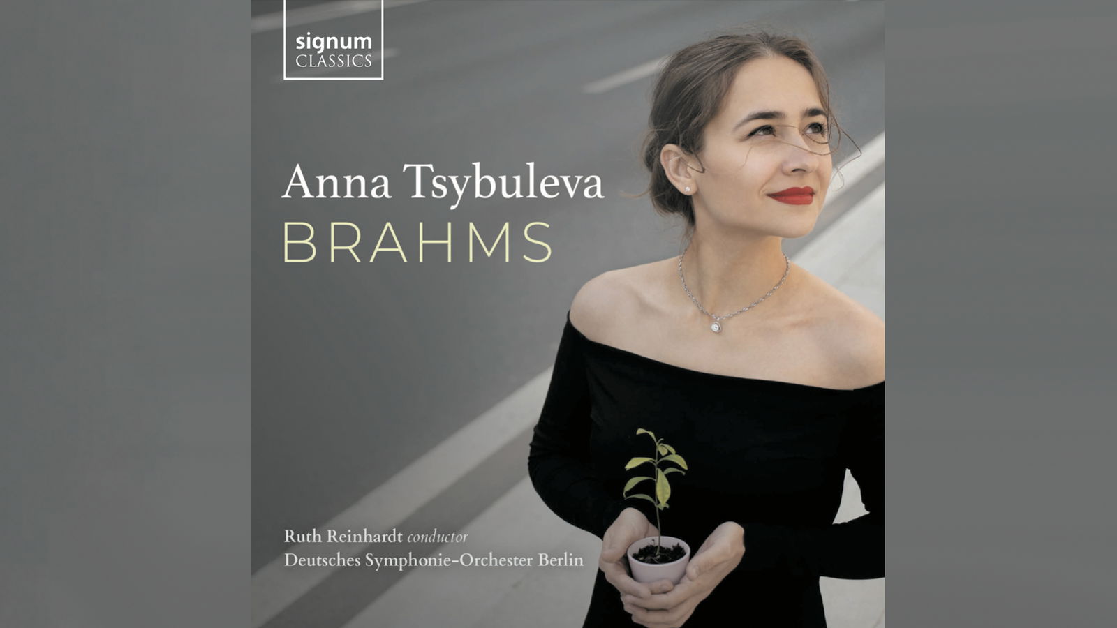 Anna Tsybuleva & DSO Berlin: Brahms