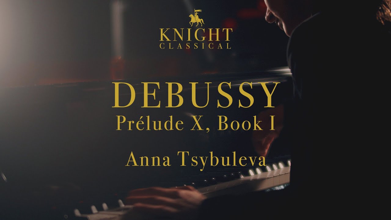 Claude Debussy -  La cathédrale engloutie -  Anna Tsybuleva