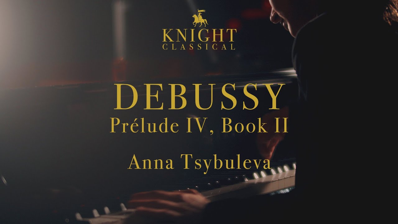 Claude Debussy -  « Les fées sont d'exquises danseuses » -  Anna Tsybuleva