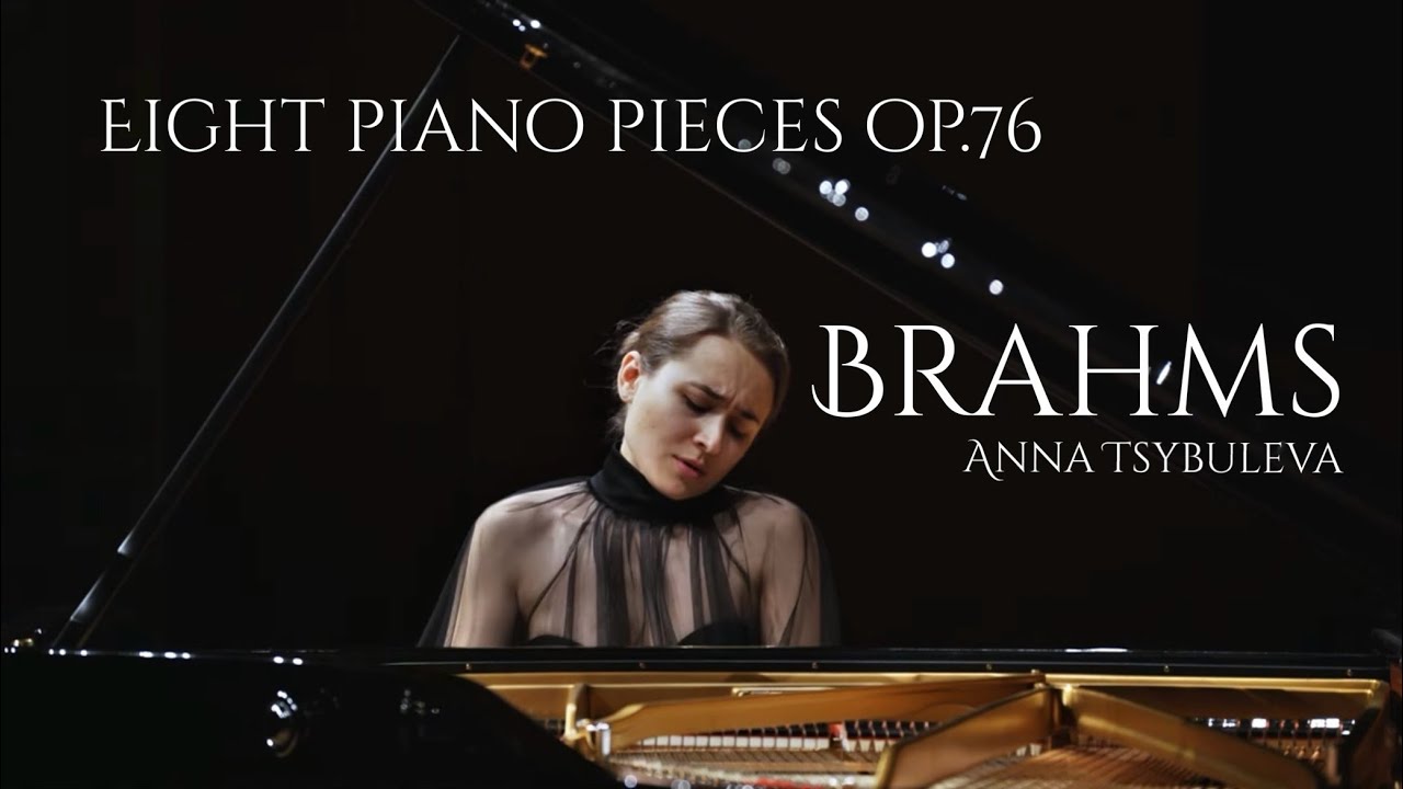 Brahms Eight Piano Pieces Op. 76
