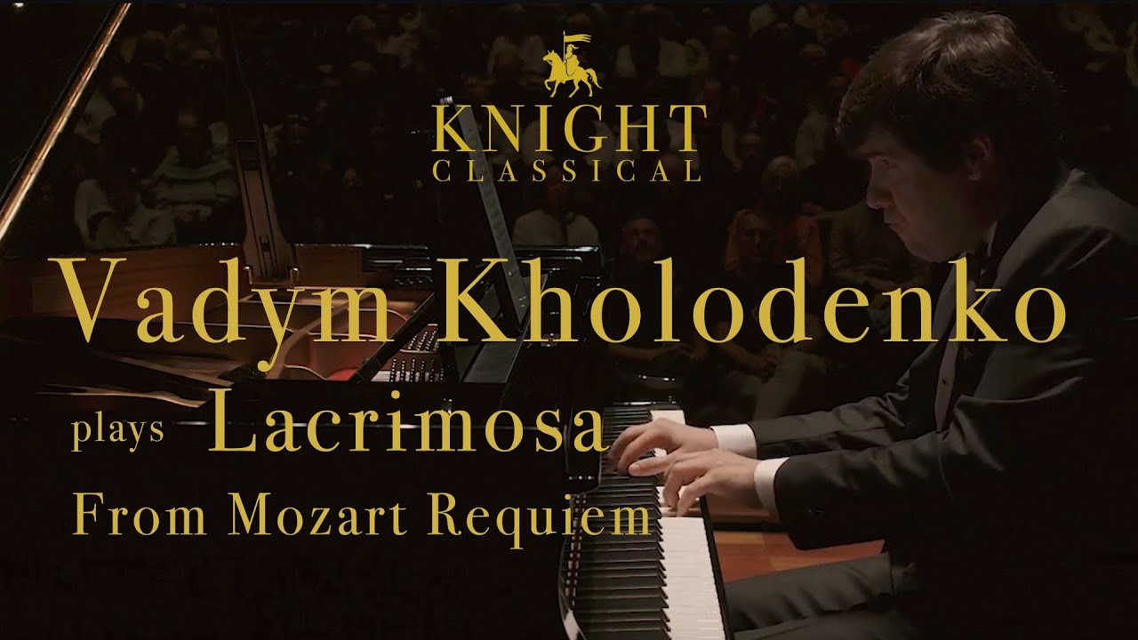 Mozart: Requiem - Lacrimosa | Vadym Kholodenko performs solo piano transcription